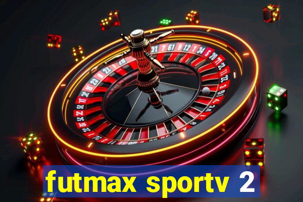 futmax sportv 2